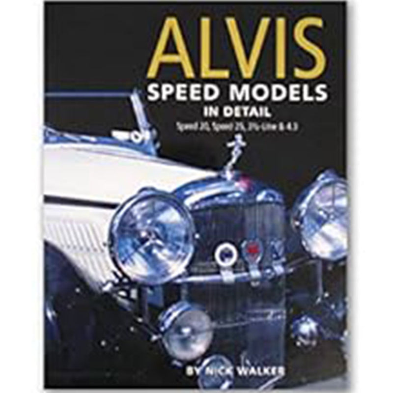 Alvis Speed Models 1932-1940 by Nick Walker